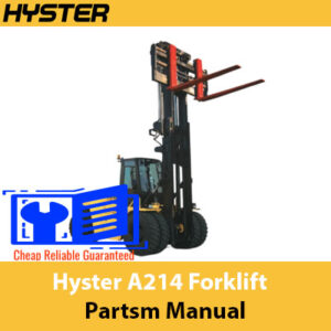 Hyster A214 Forklift Parts Manual, displaying a comprehensive guide to parts with diagrams and descriptions for maintenance