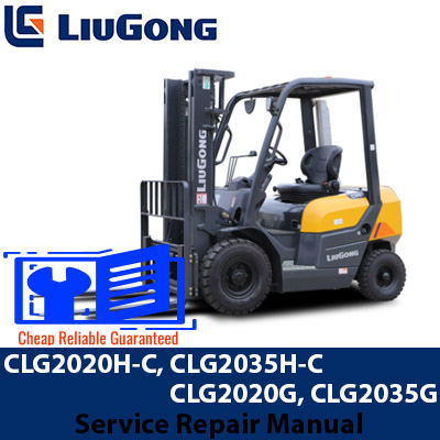 Repair manual detailing service procedures for Liugong CLG2020H-C, CLG2035H-C, CLG2020G, and CLG2035G forklifts