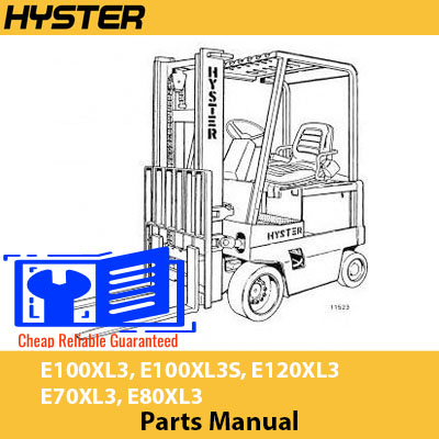 Comprehensive parts manual for Hyster E100XL3, E100XL3S, E120XL3, E70XL3, and E80XL3 forklifts, featuring detailed illustrations