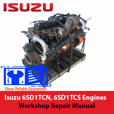 Isuzu 6SD1TCN and 6SD1TCS Engines Workshop Repair Manual cover essential repair and maintenance procedures