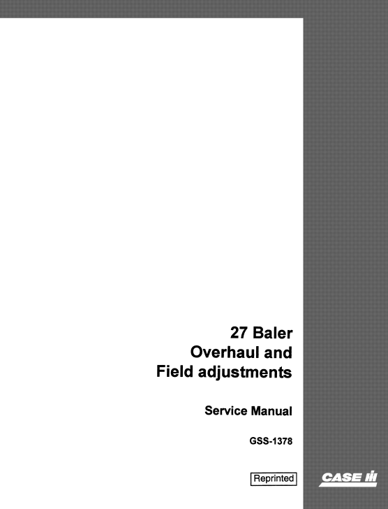 Case 27 Baler Overhaul & Field Adjustments Service Repair Manual - Image 2