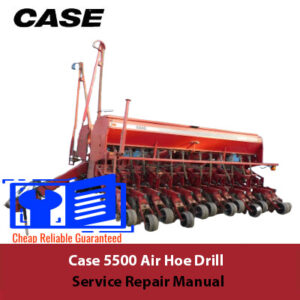 Case 5500 Air Hoe Drill Service Repair Manual, showcasing the title alongside an image of the air hoe drill