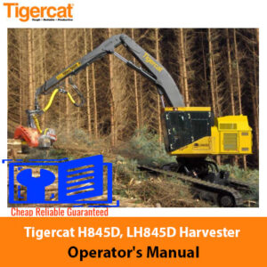Tigercat H845D and LH845D Harvester Operator's Manual cover featuring the model name and technical illustrations