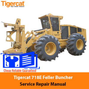 Tigercat 718E Feller Buncher service repair manual cover featuring the machine and technical illustrations