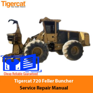 Service Repair Manual for Tigercat 720 Feller Buncher, showcasing detailed diagrams and maintenance instructions