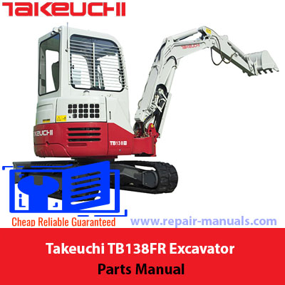Parts manual for Takeuchi TB138FR Excavator, displaying an image of the excavator and detailed parts breakdown