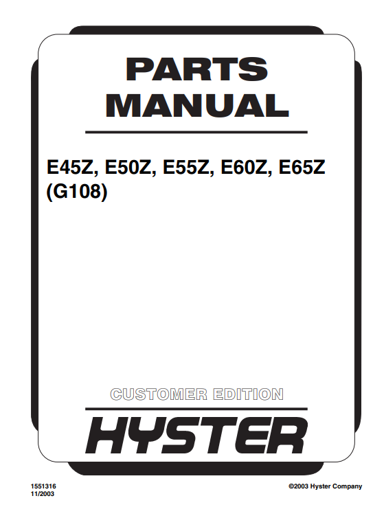 Hyster E45Z Forklift Hyster E50Z Forklift Hyster E55Z Forklift Hyster E60Z Forklift Hyster E65Z Forklift