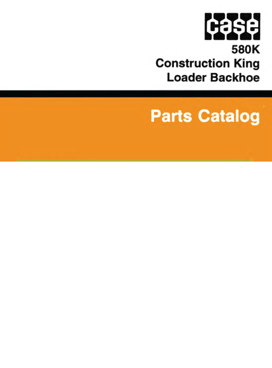 Case 580K Backhoe Loader Parts Manual - Image 2