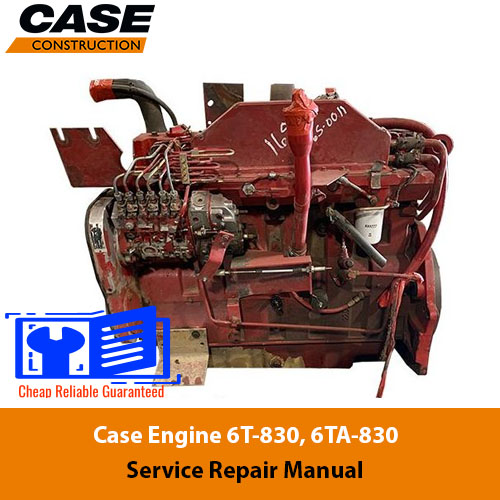 Service repair manual cover for Case Engine 6T-830 and 6TA-830, featuring technical illustrations and detailed instructions