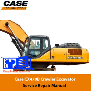 Case CX470B Excavator Service Repair Manual cover featuring the model name and technical illustrations