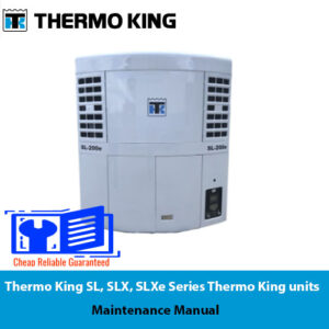 Thermo King SL, SLX, SLXe series maintenance manual, providing essential information for unit upkeep and troubleshooting