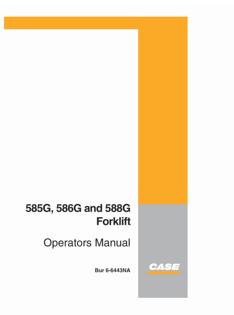 Case 585G, Case 586G, Case 588G Forklifts Operators Manual - Image 2