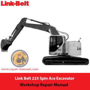 Link Belt 225 Spin Ace Excavator repair manual cover with images and text outlining maintenance and repair procedures
