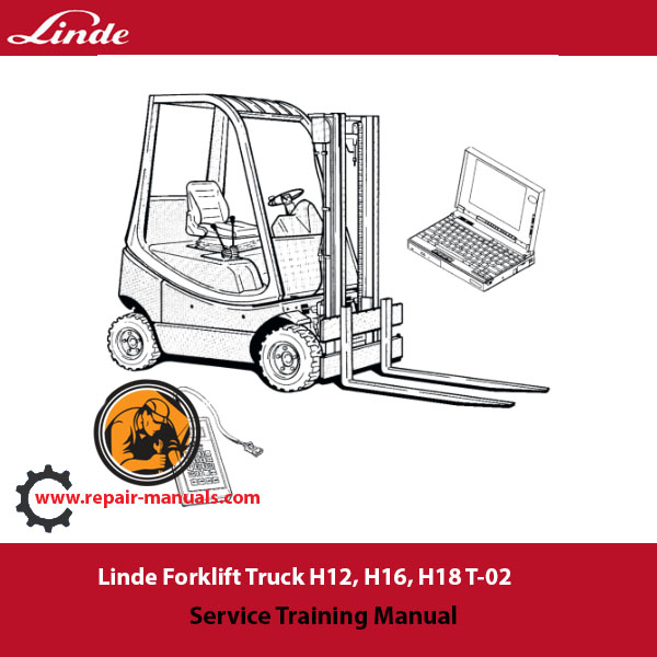 Comprehensive training manual for servicing Linde H12, H16, and H18 forklift trucks, including guidelines and best practices