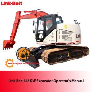 Operator's Manual for Link Belt 145X3E Excavator, displaying the title and relevant diagrams for user guidance
