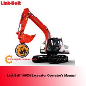 Operator's Manual for Link Belt 160X4 Excavator, displaying the title and relevant diagrams for user guidance