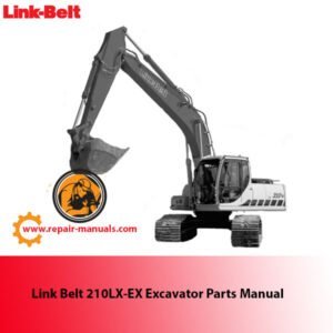 Link Belt 210LX-EX Excavator Parts Manual cover featuring detailed diagrams and part descriptions for maintenance and repair