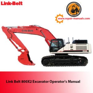 Operator's Manual for Link Belt 800X2 Excavator, displaying the title and relevant diagrams for user guidance