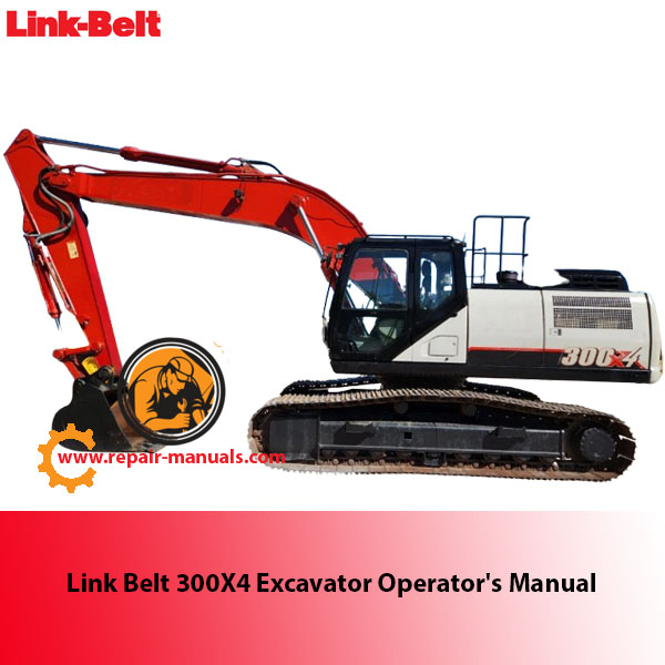Operator's Manual for Link Belt 300X4 Excavator, showcasing the title and relevant diagrams for user guidance