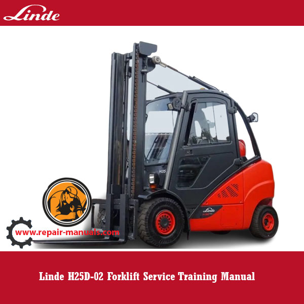Linde H25D-02 Forklift Service Training Manual cover featuring the forklift model and training information