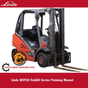 Linde H35T-02 Forklift Service Training Manual cover featuring the forklift model and training information