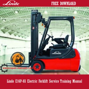 Linde E16P-03 Electric Forklift Service Training Manual, displaying the forklift image and essential training details
