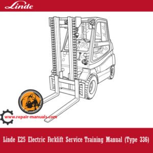 Linde E25 Electric Forklift Service Training Manual cover featuring the forklift and training details