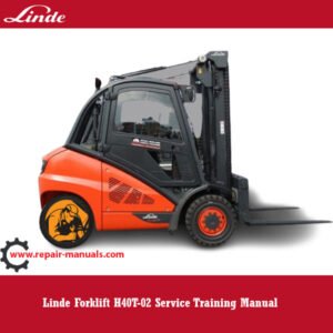 Linde Forklift H40T-02 service training manual cover featuring the model and key operational guidelines
