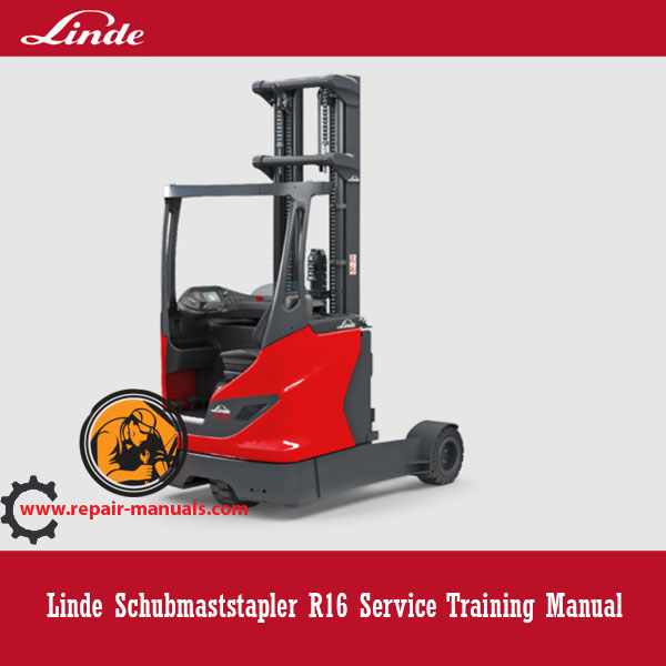 Linde R16 Schubmaststapler service training manual, showcasing the model and key service training topics