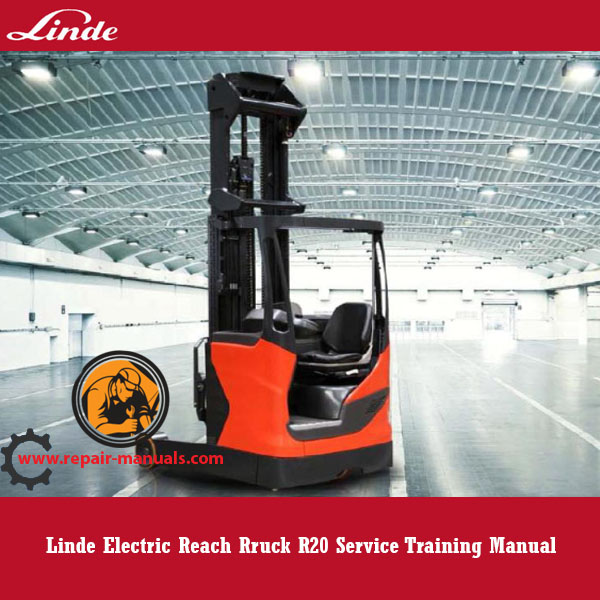 Linde R20 Electric Reach Truck Service Training Manual cover featuring the truck and training details