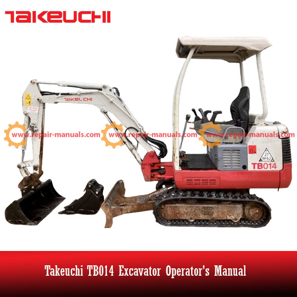 Takeuchi TB014 Excavator Operator's Manual, showcasing the title and relevant diagrams for user guidance