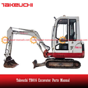 Takeuchi TB016 Excavator Parts Manual cover featuring an illustration of the excavator and detailed parts list