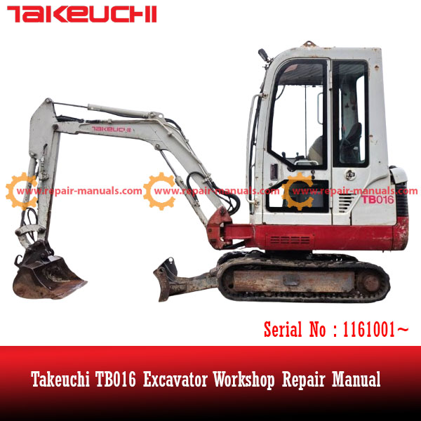 Takeuchi TB016 Excavator Workshop Repair Manual, displaying essential repair information and diagrams for effective maintenance