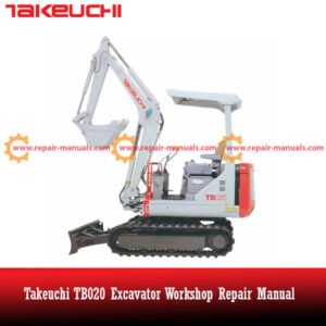 Takeuchi TB020 Excavator Workshop Repair Manual, displaying essential repair information and diagrams for effective maintenance