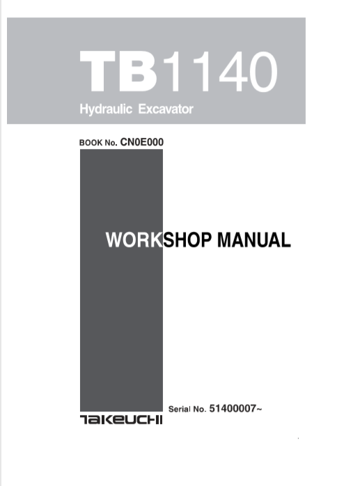 Comprehensive workshop manual for the Takeuchi TB1140, providing essential maintenance and repair