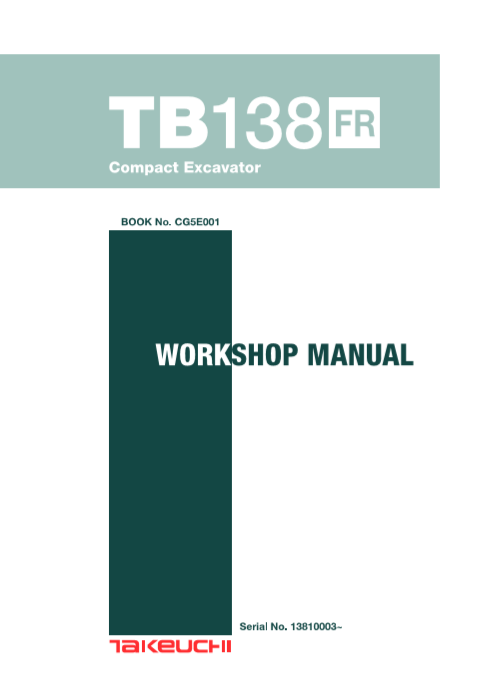 Takeuchi TB138fr excavator workshop manual, providing essential repair and maintenance