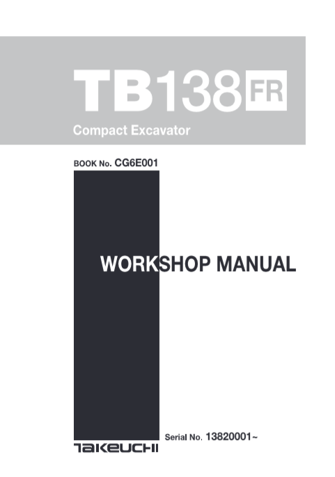 Workshop repair manual for Takeuchi TB138fr excavator, detailing maintenance and repair procedures for the TB811 model.