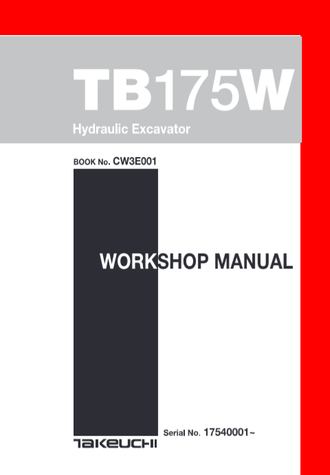 Comprehensive workshop manual for the Takeuchi TB175W Excavator, providing essential maintenance and operational instructions