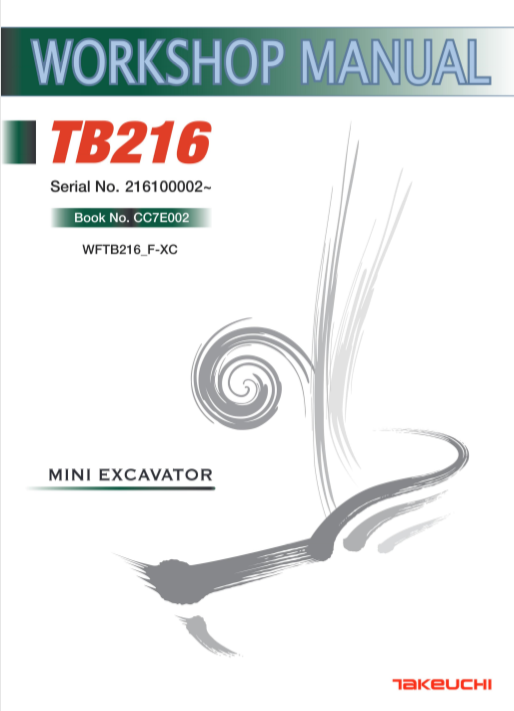 Workshop repair manual for Takeuchi TB216 Excavator, detailing maintenance and repair procedures