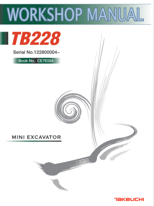 Takeuchi TB228 Excavator Workshop Repair Manual cover featuring detailed diagrams and instructions for maintenance and repairs.