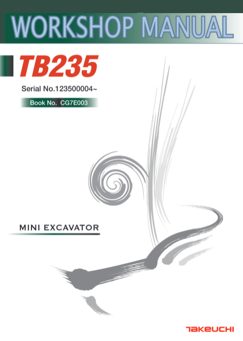 Comprehensive service manual for the Takeuchi TB235, providing essential maintenance and repair guidelines