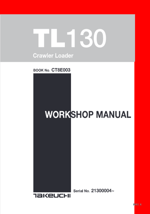 Workshop repair manual for Takeuchi TL130 Skid Steer Loader, detailing maintenance and repair