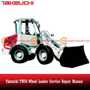 Service Repair Manual for Takeuchi TW50 Wheel Loader, showcasing detailed diagrams and maintenance instructions