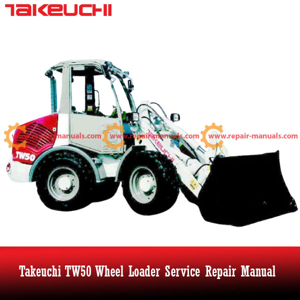 Service Repair Manual for Takeuchi TW50 Wheel Loader, showcasing detailed diagrams and maintenance instructions