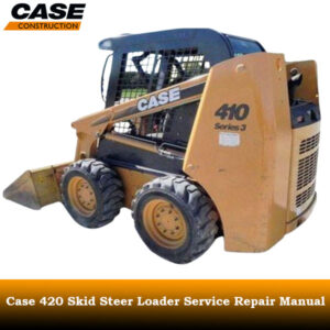 Service repair manual for Case 420 skid steer, detailing maintenance and troubleshooting procedures