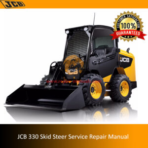 JCB 330 Skid Steer Service Repair Manual cover featuring the model and technical illustrations for maintenance guidance