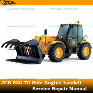 JCB 530-70 Side Engine Loadall Service Repair Manual cover featuring technical illustrations and detailed specifications