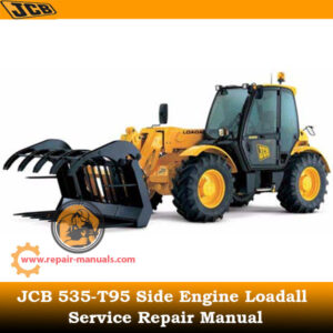 Service Repair Manual for JCB 535-T95 Side Engine Loadall, showcasing detailed diagrams and instructions