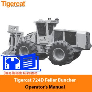 Tigercat 724D Feller Buncher Operator's Manual cover featuring the machine and safety instructions