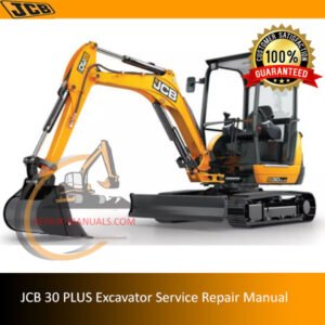 JCB 30 PLUS Excavator Service Repair Manual, highlighting key service instructions and diagrams for effective repairs